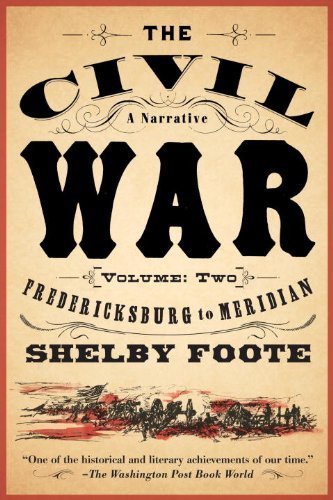 ダウンロード  The Civil War: A Narrative: Volume 2: Fredericksburg to Meridian (Vintage Civil War Library) (English Edition) 本