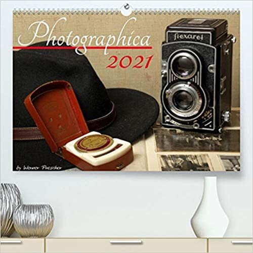 ダウンロード  Photografica (Premium, hochwertiger DIN A2 Wandkalender 2021, Kunstdruck in Hochglanz): Kameras des 20. Jahrhunderts in Szene gesetzt (Monatskalender, 14 Seiten ) 本