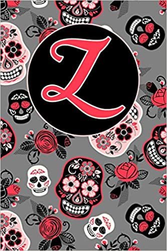 Z: Letter Z Journal, Sugar Skulls and Roses, Personalized Notebook Monogram Initial, 6 x 9 indir