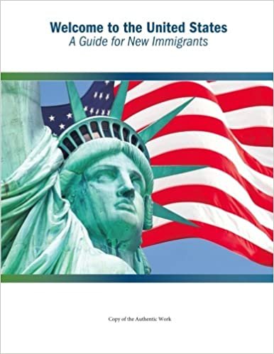 Welcome to the United States: A Guide for New Immigrants indir