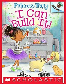 ダウンロード  I Can Build It!: An Acorn Book (Princess Truly #3) (English Edition) 本
