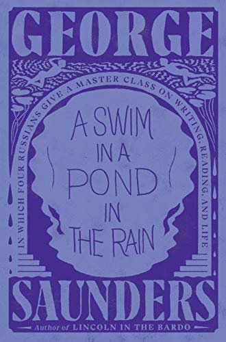 ダウンロード  A Swim in a Pond in the Rain: In Which Four Russians Give a Master Class on Writing, Reading, and Life (English Edition) 本