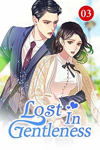Lost In Gentleness 3: Use This To Convey The Message (English Edition) ダウンロード