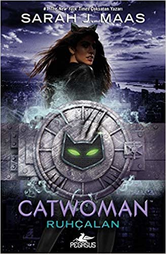 Catwoman - Ruhçalan (Ciltli)
