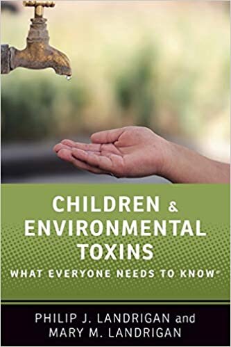 indir Children and Environmental Toxins : What Everyone Needs to Know (R)