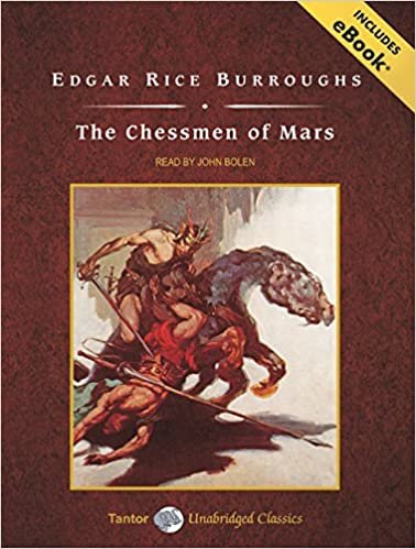 The Chessmen of Mars: Includes Ebook (Tantor Unabridged Classics)