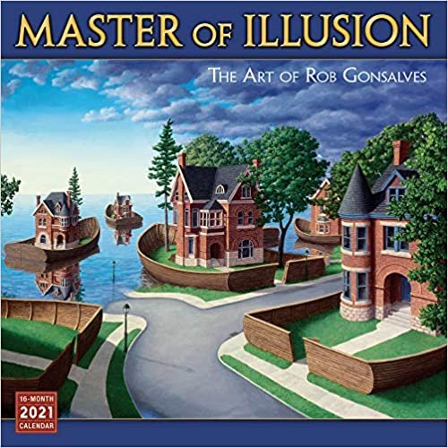 ダウンロード  Master of Illusion 2021 Calendar: The Art of Rob Gonsalves 本