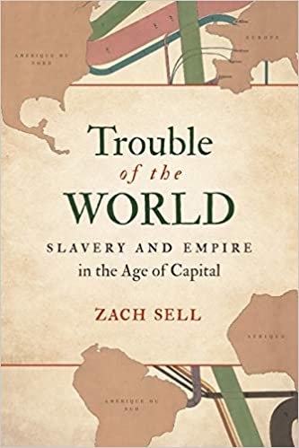 ダウンロード  Trouble of the World: Slavery and Empire in the Age of Capital 本
