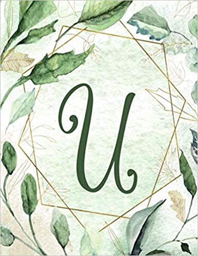 Notebook 8.5”x11” – Letter U – Green Gold Floral Design: College-ruled, lined format exercise book with flowers, alphabet letters, initials series. ... Floral Design Notebook 8.5”x11”, Band 21) indir