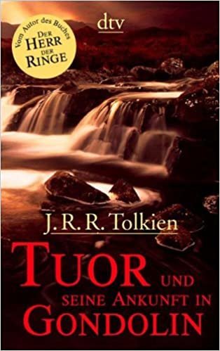 Tuor und seine Ankunft in Gondolin indir