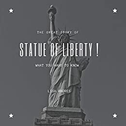 ダウンロード  STATUE OF LIBERTY : THE GREAT STORY (English Edition) 本