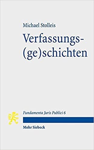Verfassungs(ge)Schichten: Mit Kommentaren Von Christoph Gusy U. Anna-Bettina Kaiser (Fundamenta Juris Publici)
