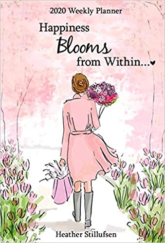 ダウンロード  Happiness Blooms from Within 2020 Weekly Planner 本
