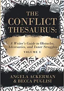 تحميل The Conflict Thesaurus: A Writer&#39;s Guide to Obstacles, Adversaries, and Inner Struggles (Volume 1)