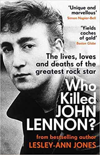 ダウンロード  Who Killed John Lennon?: The lives, loves and deaths of the greatest rock star 本