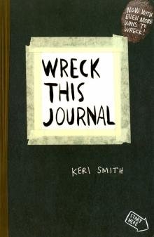 Бесплатно   Скачать Keri Smith: Wreck This Journal