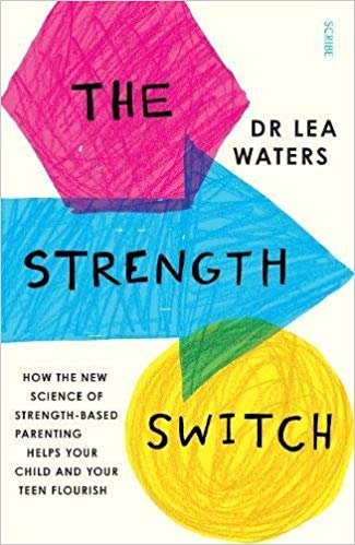 تحميل The Strength Switch: how the new science of strength-based parenting helps your child and your teen flourish