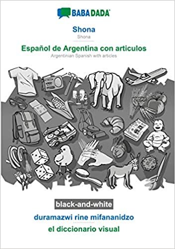 indir BABADADA black-and-white, Shona - Español de Argentina con articulos, duramazwi rine mifananidzo - el diccionario visual: Shona - Argentinian Spanish with articles, visual dictionary