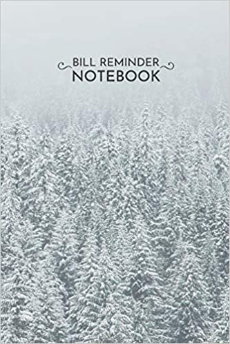 تحميل Bill Reminder 6x9: Winter Wonderland Bill Reminder Notebook 6x9 Inches 100 Pages Bill Organizer Notebook Forest Snow Trees