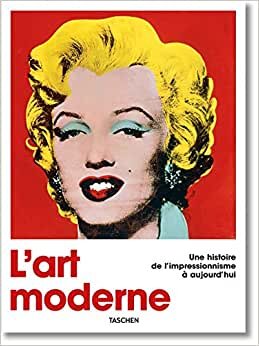 اقرأ L'Art Moderne. Une Histoire de l'Impressionnisme À Aujourd'hui الكتاب الاليكتروني 