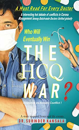 ダウンロード  The HCQ War: Evidence Vs Holistic hot debate of conflict in corona pandemic (English Edition) 本