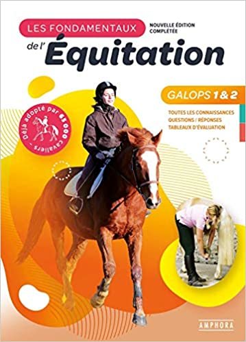 indir Les fondamentaux de l&#39;équitation Galops 1 et 2 : Toutes les connaissances, Questions / Réponses, Tableaux d&#39;évaluation (Sports équestres: Nouvelle édition complétée)