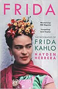 ダウンロード  Frida: The Biography of Frida Kahlo 本