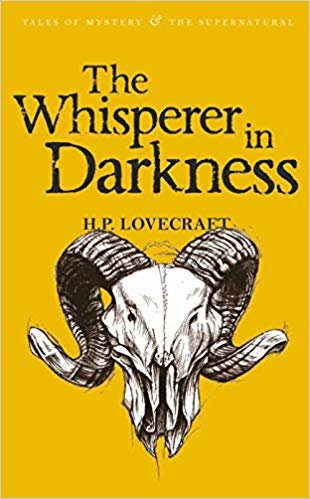 The Whisperer in Darkness: Collected Stories Volume One: 1 (Tales of Mystery & The Supernatural) indir