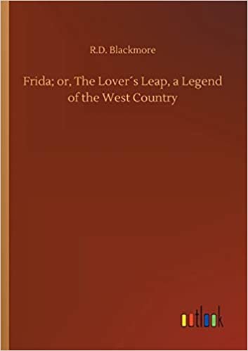 indir Frida; or, The Lover´s Leap, a Legend of the West Country