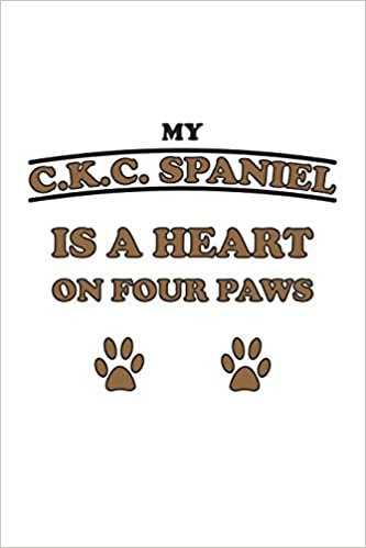 My C.K.C. Spaniel is a heart on four paws: Monatsplaner, Termin-Kalender für Hunde-Halter | Geschenk-Idee | A5 | 120 Seiten indir