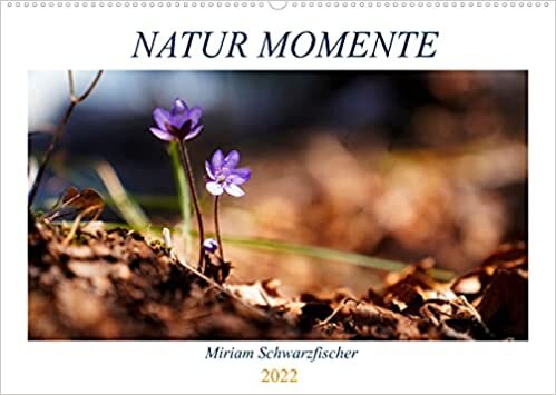 ダウンロード  Natur Momente (Wandkalender 2022 DIN A2 quer): Augenblicke in der Natur (Geburtstagskalender, 14 Seiten ) 本