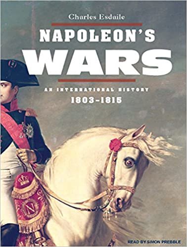 Napoleon's Wars: An International History, 1803-1815, Library Edition