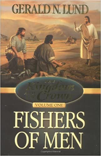 Fishers of Men (Kingdom and the Crown) Lund, Gerald N. indir