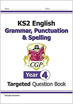 ダウンロード  KS2 English Targeted Question Book: Grammar, Punctuation & Spelling - Year 4 本