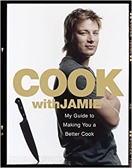 Cook with Jamie: My Guide to Making You a Better Cook indir