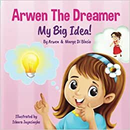 تحميل Arwen the Dreamer: My Big Idea