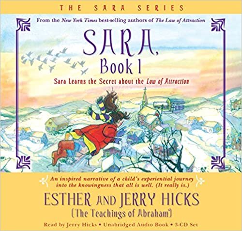 ダウンロード  Sara, Book 1 3-CD: Sara Learns the Secret about the Law of Attraction 本