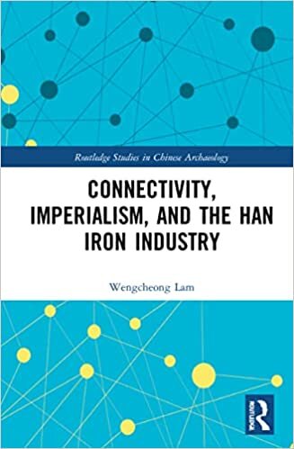 اقرأ Connectivity, Imperialism, and the Han Iron Industry الكتاب الاليكتروني 