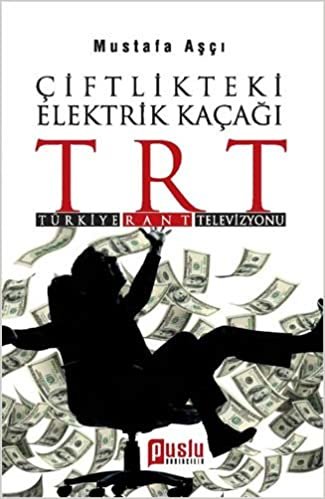 ÇİFTLİKTEKİ ELEKTRİK KAÇAĞI TRT: TRT - Türkiye Rant Televizyonu indir