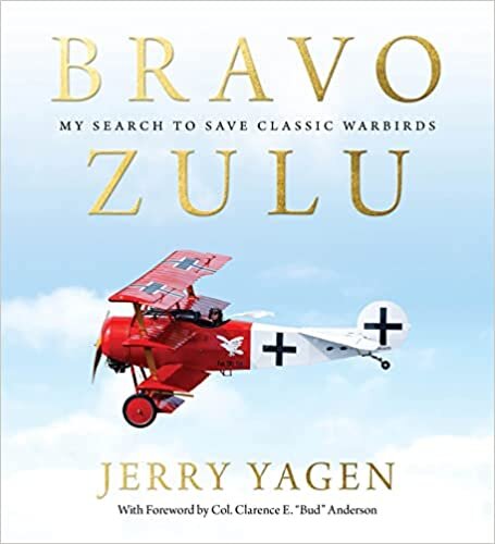 Bravo Zulu: My Search to Save Classic Warbirds تحميل