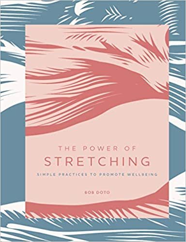 تحميل The Power of Stretching: Simple Practices to Promote Wellbeing