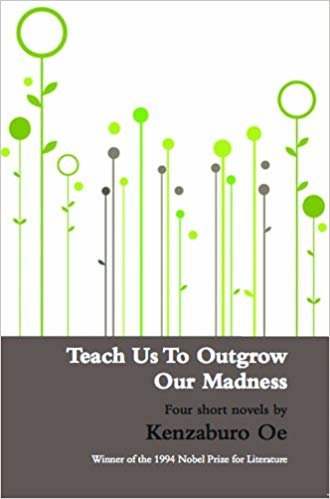 Teach Us to Outgrow Our Madness: Four Short Novels indir