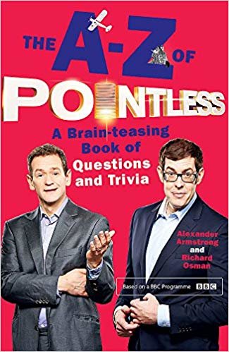 The A-Z of Pointless: A brain-teasing bumper book of questions and trivia (Pointless Books) indir