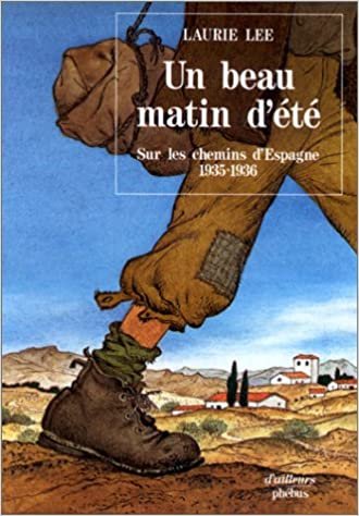 UN BEAU MATIN D ETE: SUR LES CHEMINS D ESPAGNE 1935 1936 (LITT ETRANGERE) indir