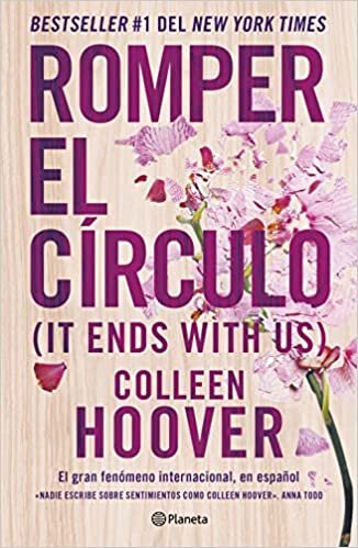 اقرأ Romper El Círculo / It Ends with Us (Spanish Edition) الكتاب الاليكتروني 