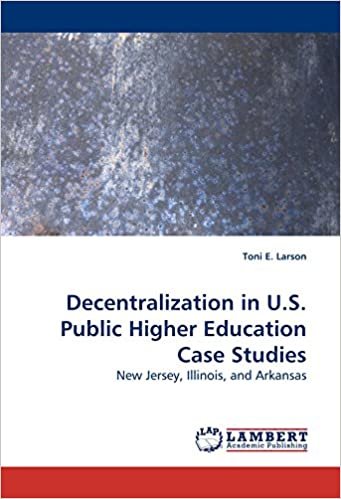 indir Decentralization in U.S. Public Higher Education Case Studies: New Jersey, Illinois, and Arkansas
