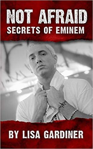 Not Afraid Secrets of Eminem: Birth to 2019