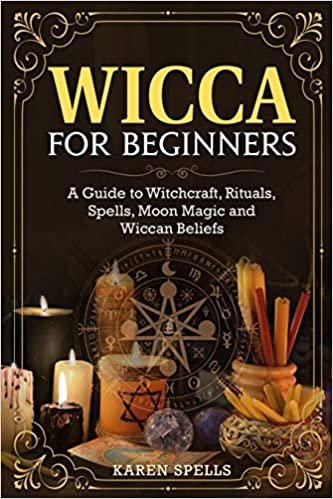 indir Wicca for Beginners: A Guide to Witchcraft, Rituals, Spells, Moon Magic and Wiccan Beliefs