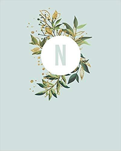 N: 110 Dot-Grid Pages | Light Blue Green Monogram Journal and Notebook with a Simple Vintage Floral Green Leaves Design | Personalized Initial Letter ... | Pretty Monogramed Composition Notebook indir