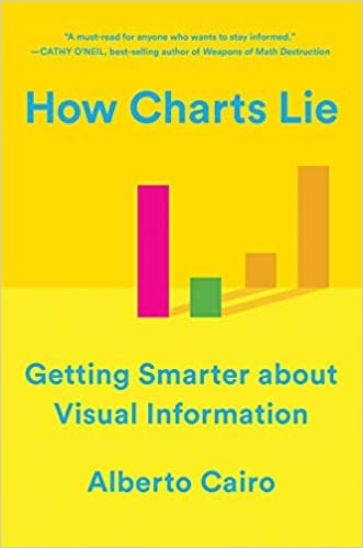 ダウンロード  How Charts Lie: Getting Smarter About Visual Information 本